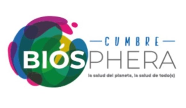 Cumbre Biósphera segunda edición: One Health, la salud del planeta, la salud de todo(s)