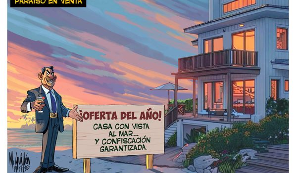 Caricatura 15-07-2025 | Paraíso en venta con confiscación garantizada