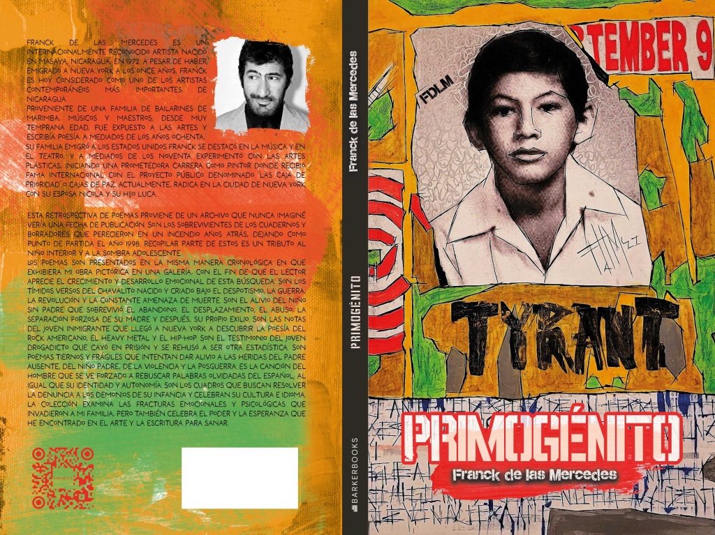 Portada del libro de poesía Primógenito, en el que Franck de las Mercedes cuenta su historia en la Nicaragua violenta, su llegada a Nueva York y los desafíos que tuvo, así cómo encontró en el arte las respuestas a todo lo vivido. LA PRENSA/ CORTESÍA