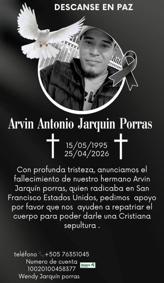 Familiares de Arvin Antonio Jarquín Porras piden ayuda para repatriar su cuerpo a Nicaragua
